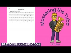 Basic Warm-Up - Mastering the Tuba [F Tuba]