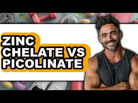 Zinc Chelate vs Picolinate - Full Comparison
