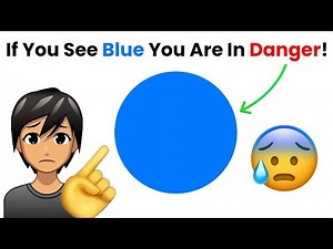 If you see Blue, you are in Danger! 😰