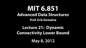 Lecture 21 in 6.851: Advanced Data Structures (Fall'17)