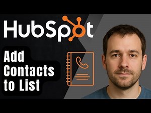 How to Add Contacts to a List in HubSpot (2025 Step-by-Step Beginner Tutorial)