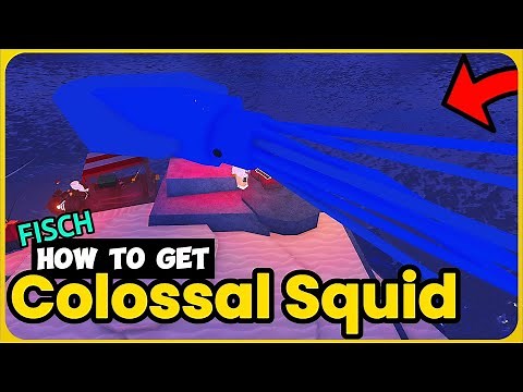 How To Catch the Colossal Squid in Fisch: Easy Guide!