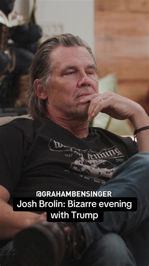 Josh Brolin's Bizarre Encounter with Donald Trump