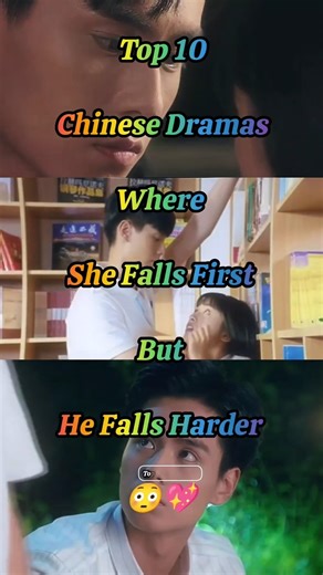 Top 10 Chinese Dramas Where She Falls First But He Falls Harder 😳💖 #chinesedrama #cdrama #ytshorts