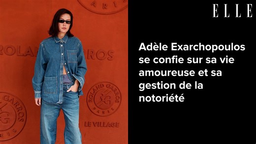 Adèle Exarchopoulos se confie sur sa vie amoureuse et sa gestion de la notoriété