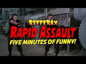 RiffTrax: Rapid Assault - FREE First Five Minutes!