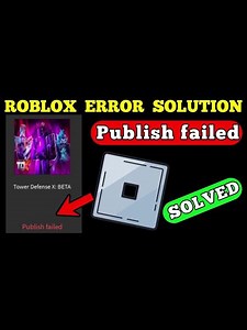 ROBLOX ERROR Tower Defense X: BETA Publish failed Retry Roblox Tower Defense X BETA targets specific