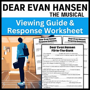 Dear Evan Hansen: Fill In The Blank Viewing Guide & Show Response Worksheets