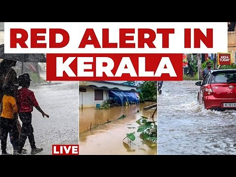 Kerala Rain LIVE | IMD Issues Red Alert In Kerala | Thunderstorms, Heavy Rain Across India