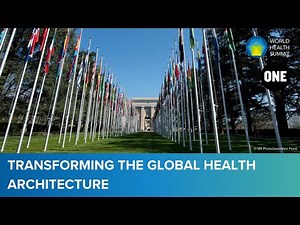 Transforming the Global Health Architecture | KEY 01