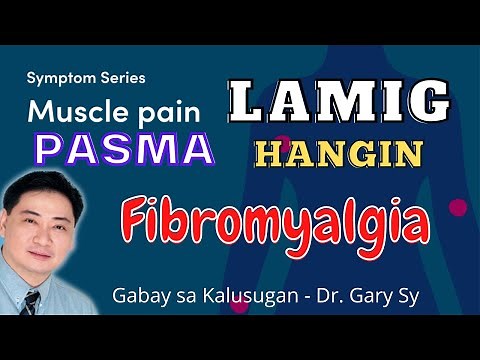 Lamig, Hangin at Pasma (Fibromyalgia?) - Dr. Gary Sy