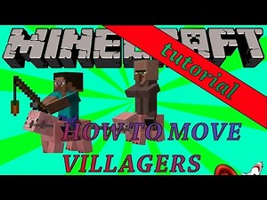 HOW TO MOVE VILLAGERS IN 1.8 MINECRAFT