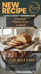 The Best Easy Gluten Free Sourdough Bread Recipe | Sourdough Sorcery