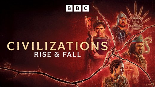 文明的兴衰 第一季全四集 Civilizations: Rise and Fall