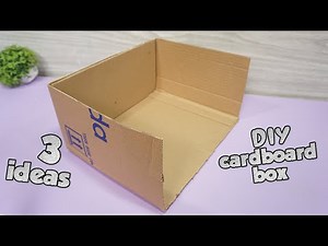 ✔ 3 Handmade Cardboard Box Ideas