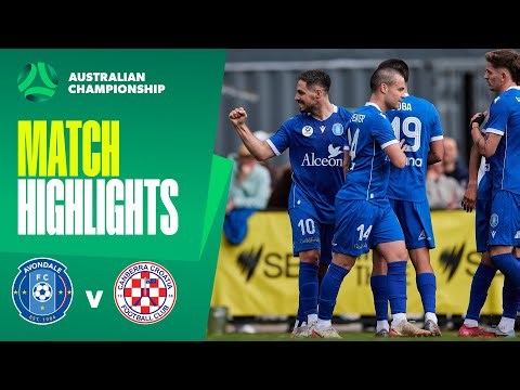 Avondale FC v Canberra Croatia | Highlights | 2025 Australian Championship Round 1
