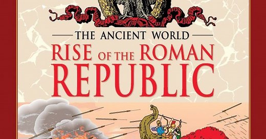 The Rise of the Roman Republic