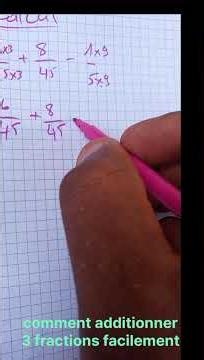 comment additionner plusieurs fractions facilement