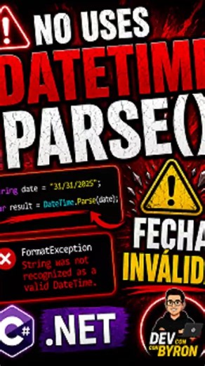 🚨 No uses DateTime.Parse() así en .NET