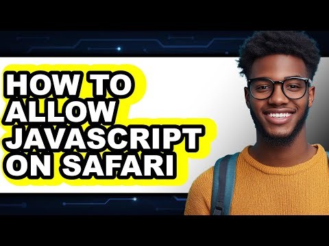 How to Allow Javascript on Safari (only Way)