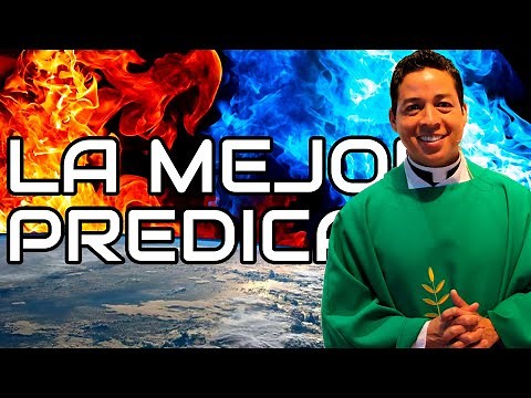 LA MEJOR PREDICA CATOLICA DEL MUNDO-P. Mario Castañeda