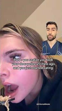 POV: You Took Your Doxycycline 20 Mins Ago