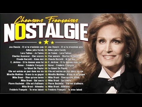 Meilleures Chansons en Françaises de tous les temps ~ Les 30 Plus Belles Chansons Françaises