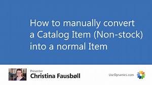 How to manually convert a Catalog Item (Non-stock) into a normal Item