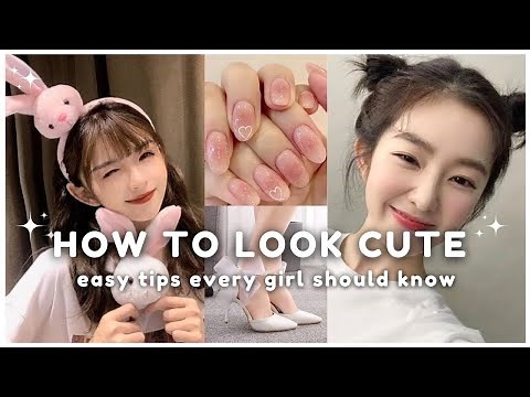 How to look CUTE 💗Tips to look cute💗