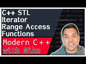 STL C++ Iterators - Range Access (non-member functions-begin,cbegin,etc) | Modern Cpp Series Ep. 137