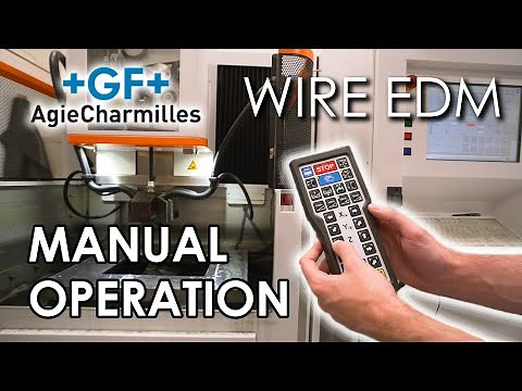 Wire EDM Tutorial 07: Manual Operation