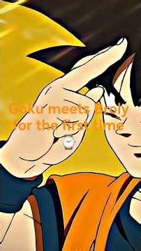 Goku meets Broly for the First Time ⌚