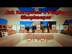 Jak Kożystać z Pluginu Shopkeeper? - Poradnik