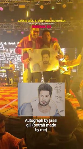 got autograph of singer jassi gill in a potrait made by me and got a chance to huge him
