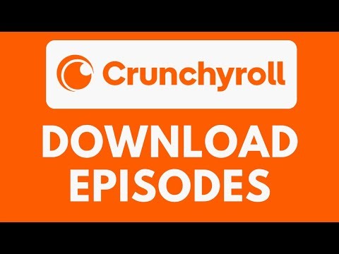 How To Download Episodes on Crunchyroll