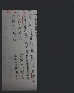 For the combustion of graphite in bomb calorimeter, ΔU and W ar... | Filo