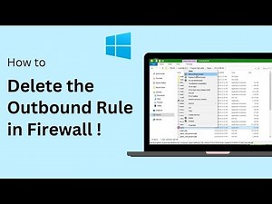 How to Delete Outbound Rule in Windows 11 Firewall Settings