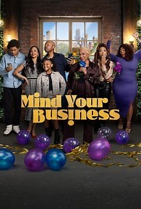 Mind Your Business: Season 1 | Cast and Crew | Rotten Tomatoes