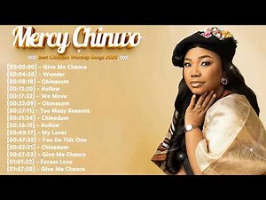 Full Album Mercy Chinwo Greatest Gospel Hits 2026 – Top Praise And Worship Songs Mix