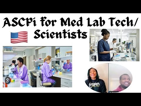 HOW TO WORK AS A MED/ LAB TECH IN USA| ASCPi PROCESS FOR INTERNATIONAL MedTechs🇺🇸Prt 2