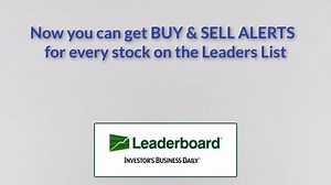 IBD Leaderboard: How To Get Alerts To Buy And Sell Signals | Investor's Business Daily