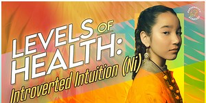 Levels of Health for (Ni) Introverted Intuition: Paranoia, Perspectives, and Magic
