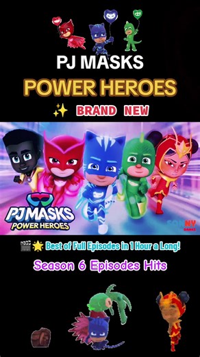 PJ Masks Power Heroes: Best of Full Episodes in 1 Hour