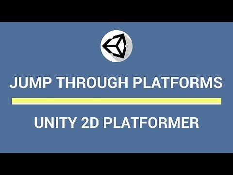 Unity 2D Platformer Tutorial - Part 2 - Jump through Platforms
