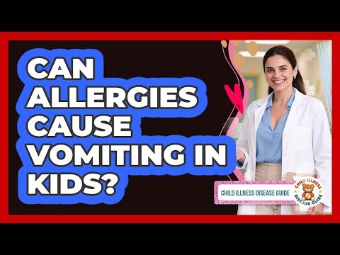 Can Allergies Cause Vomiting In Kids?