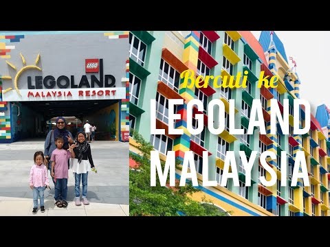 VLOG EP 40 | Bercuti ke Legoland Malaysia