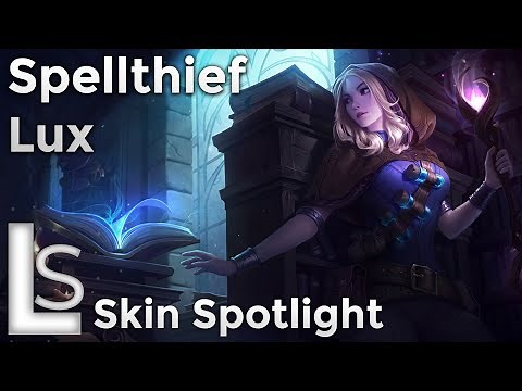 Spellthief Lux - Skin Spotlight - Arcanists Collection - League of Legends