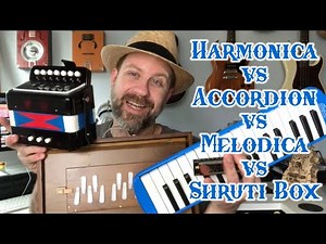 4 Reed Instruments Compared (harmonica vs accordion vs melodica vs shruti box)