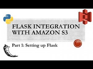 Flask Integration with Amazon S3 Part 1