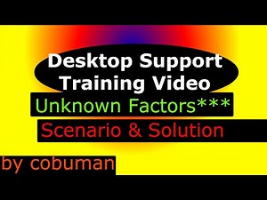 Desktop Support Resolving Unknown Computer Issues